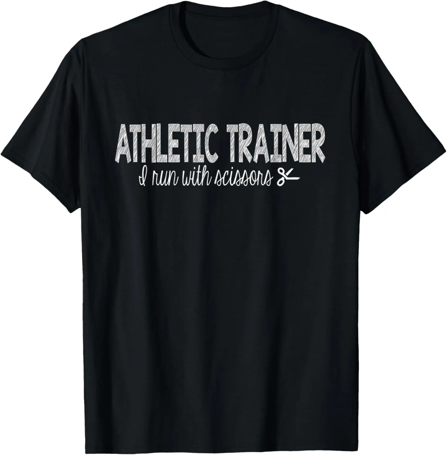 Athletic Trainer I Run With Scissors T-Shirt