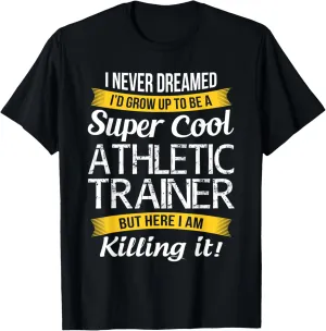 Athletic Trainer T Shirt Funny Gift T-Shirt