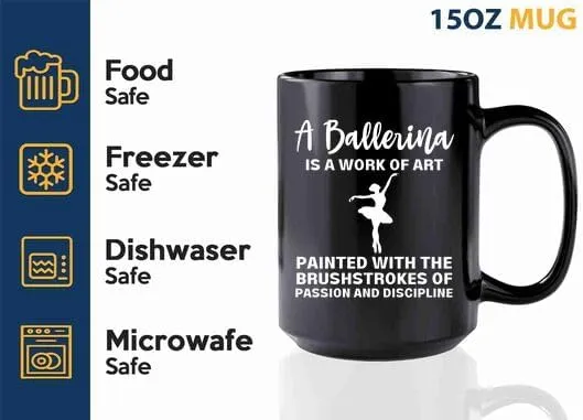 Ballerina Coffee Mug 15oz Black -Art Painted Ballerina - Dancer Musical Dancer Ballet Dance Teacher Choreographer Gymnastic Teen Girl Coach Instructor Performer