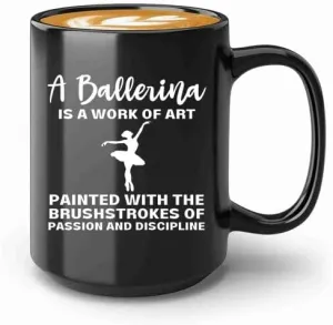 Ballerina Coffee Mug 15oz Black -Art Painted Ballerina - Dancer Musical Dancer Ballet Dance Teacher Choreographer Gymnastic Teen Girl Coach Instructor Performer
