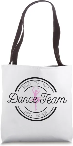 Competition Dance Team Ballet Tap Lyrical Jazz Hip Hop Tote Bag
