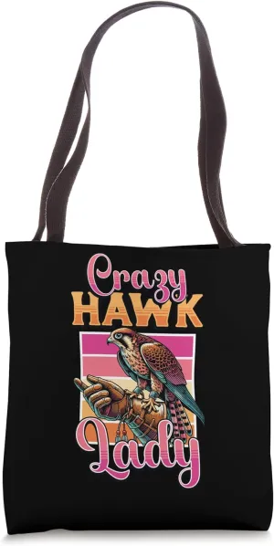 Crazy Hawk Lady Falcon Trainer Womens Falcon Girl Tote Bag