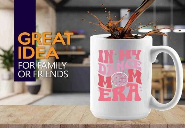 Dance Mom Era Coffee Mug 15oz White -Dance Mom Era A - Dancer Dance Teacher Ballet Coach Instructor Choreographer Zumba Party People Pole Dancer, BHUGSLEADER8526