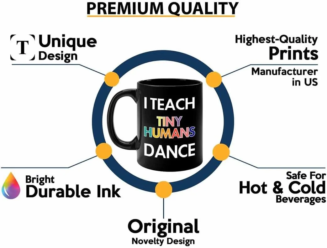 Dancer Coffee Mug 11oz Black - I Teach Humans Dance - Choreographer Gift Women Ballet Hobby Dancing Gift Girlfriend Teacher Gift Acrobatic Dance Gift Friend Salsa Gift Tango Dance Lover