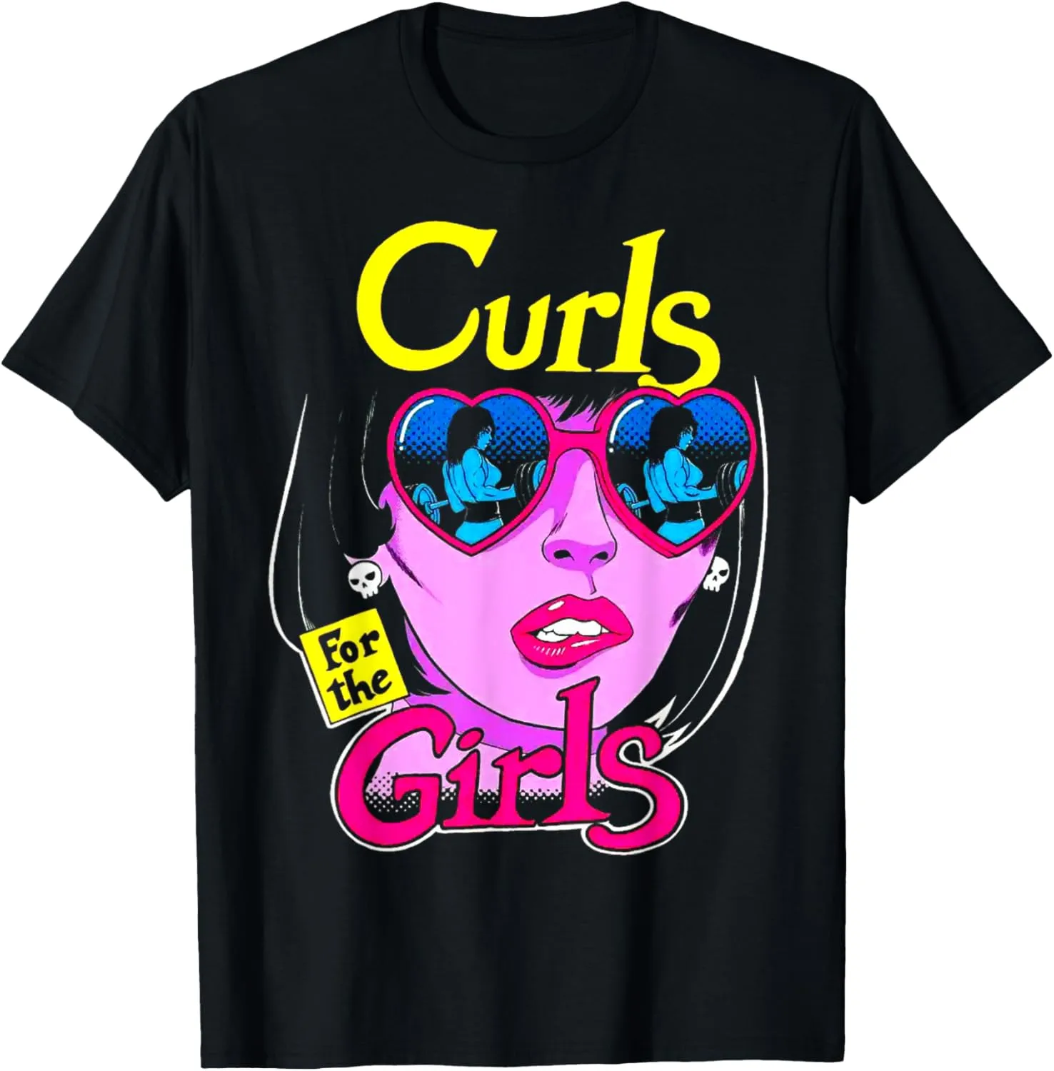 Funny Curls For Girls Gym Weightlifting Bodybuilding Fitness T-Shirt