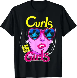 Funny Curls For Girls Gym Weightlifting Bodybuilding Fitness T-Shirt