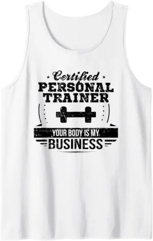 Gym Certified Personal Trainer Your Body Is My Business Tank Top