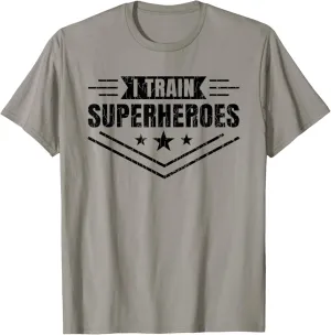 I Train Superheroes Funny Personal Trainer Fitness Graphic T-Shirt