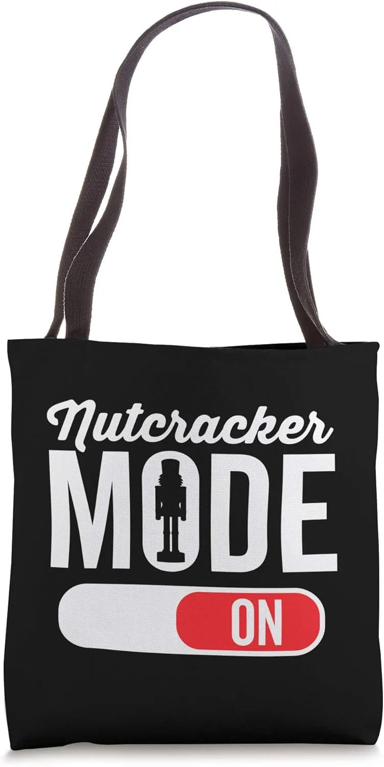 Nutcracker Mode On Ballet Love Christmas Ballerina Dark Tote Bag