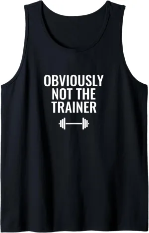 Obviously Not The Trainer Tank Top