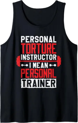Personal Torture Instructor I Mean Personal Trainer, Gym Tank Top
