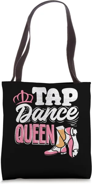Tap Dance Queen Funny Choreography Teacher Dancing Lovers Tote Bag