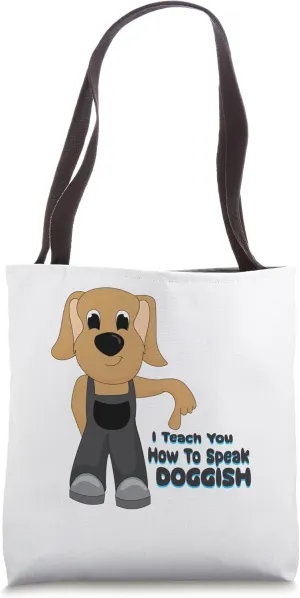 Teach You Doggish Ironic Dog Obedience Dog Trainer Tote Bag