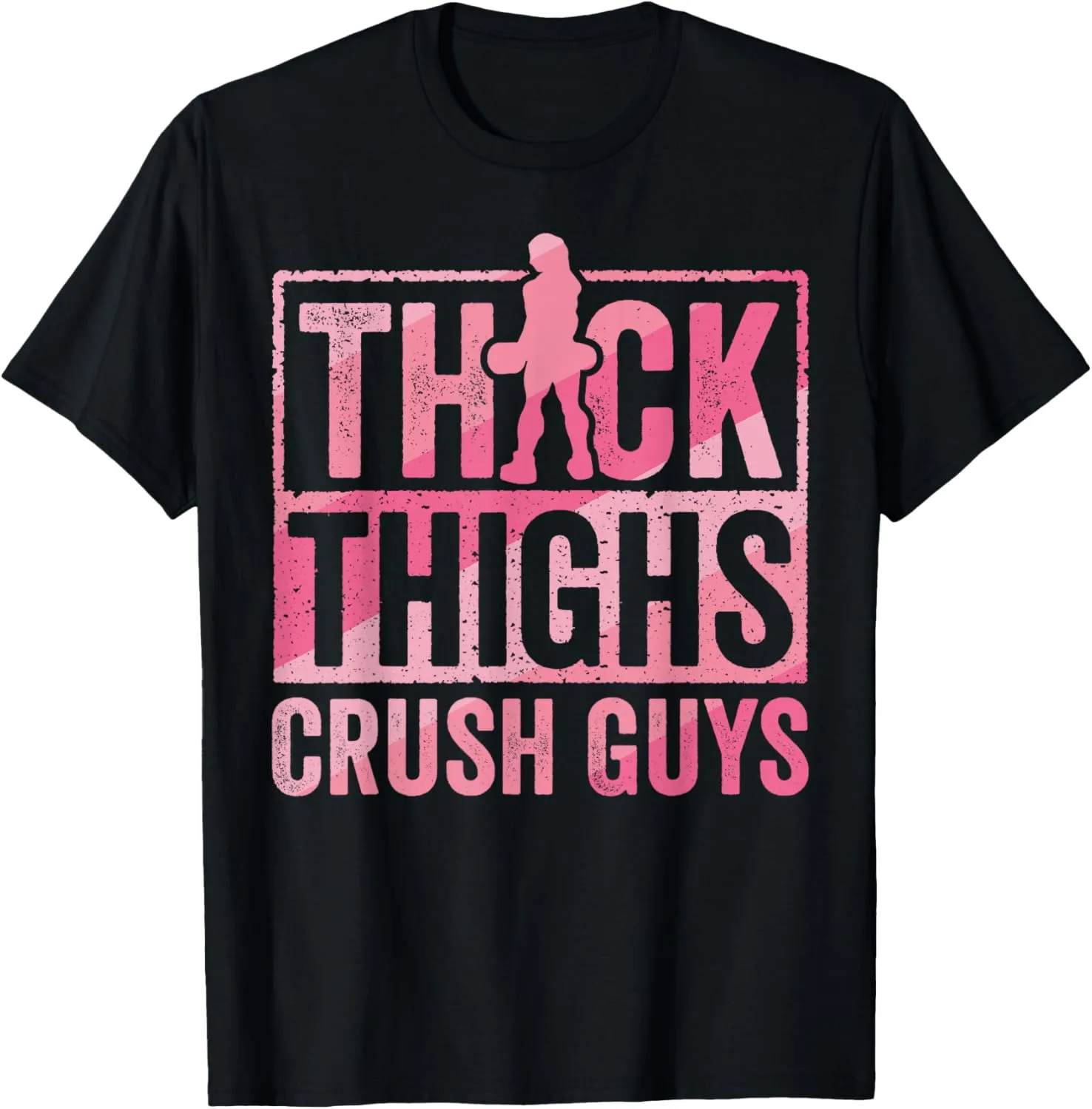 Thick Thighs Crush Guys Funny Gym Workout Bodybuilding Retro T-Shirt