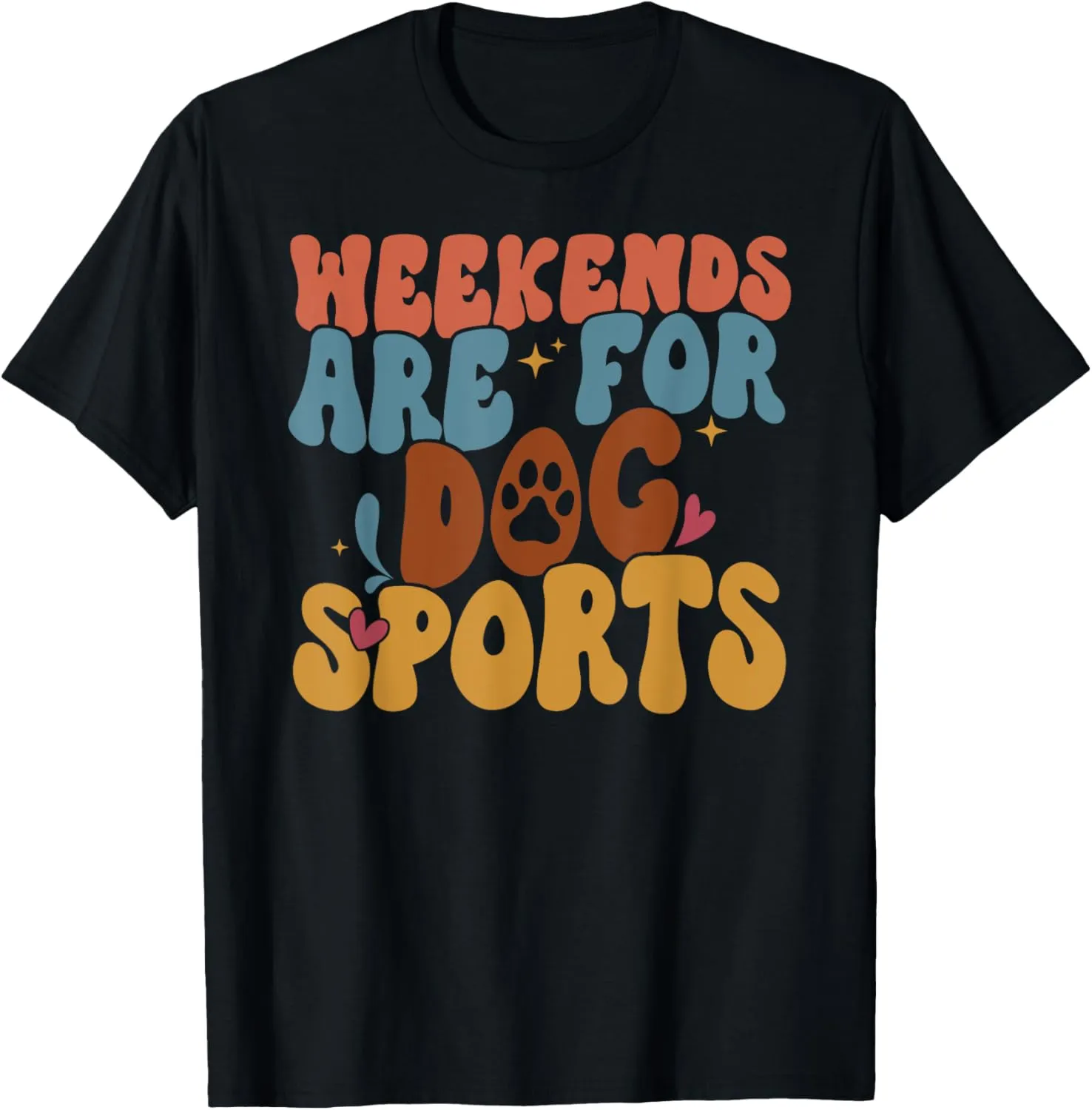 Weekends Are For Dog Sports Dog Tee For Dog Owner Trainer T-Shirt